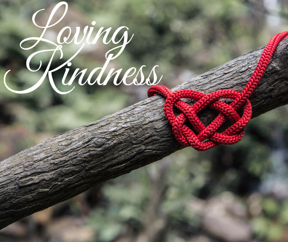 Loving Kindness Loving Kindness